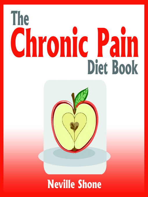 Title details for The Chronic Pain Diet Book by Neville Shone - Available